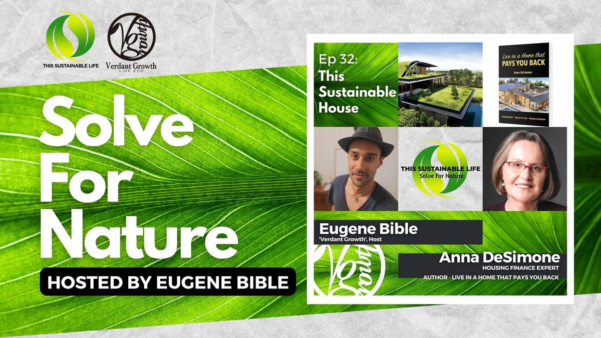 TSL: SFN - This Sustainable House w/ Anna DeSimone