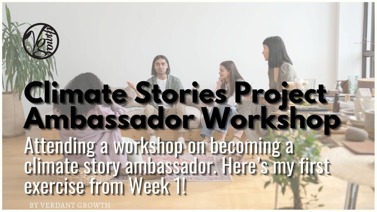 Climate Stories Ambassador Workshop - Week 1