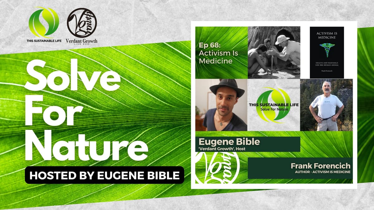 TSL:SFN - Activism Is Medicine w/ Frank Forencich