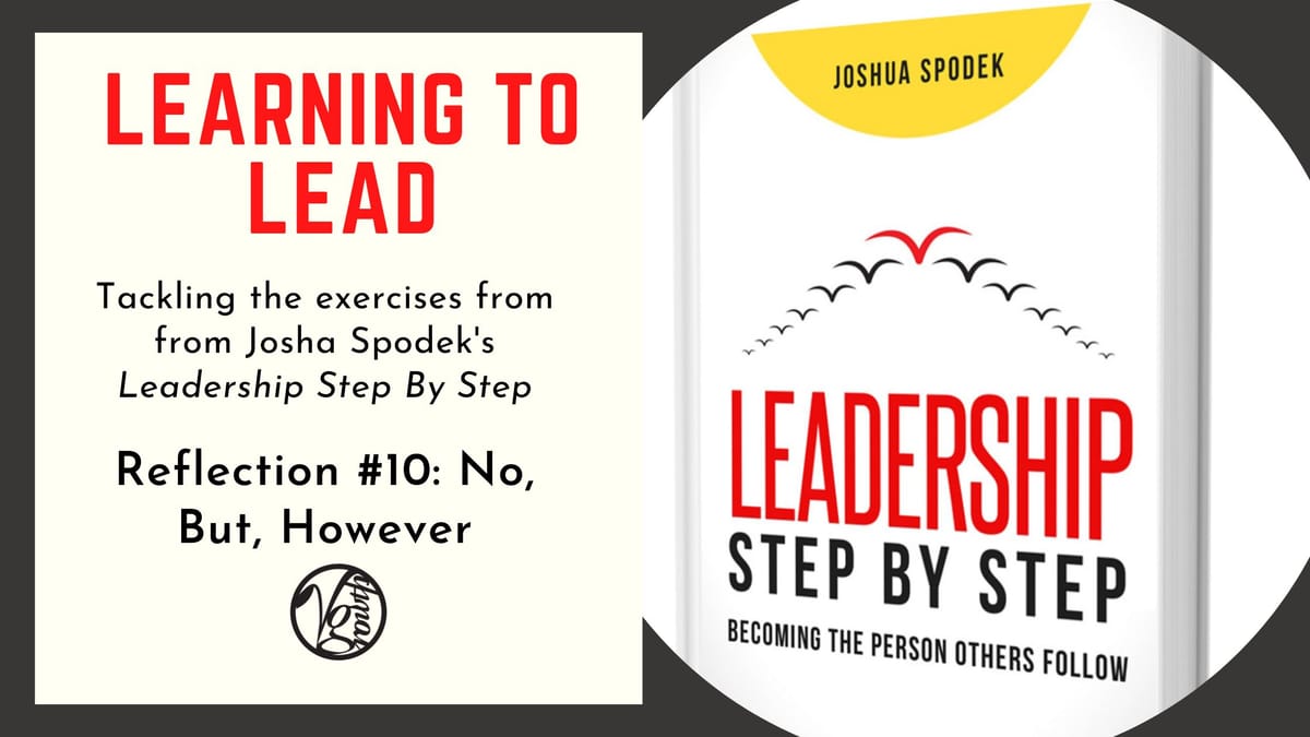 Leadership Step By Step - Exercise #10: No, But, However
