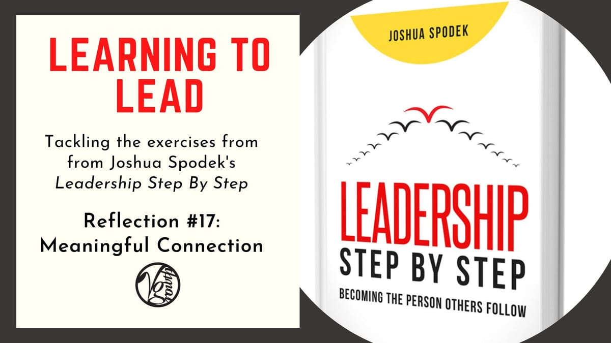 Leadership Step By Step – Exercise #17: Meaningful Connection