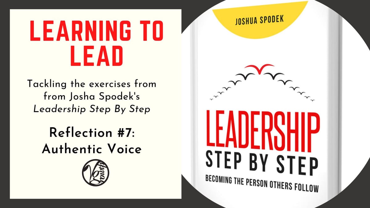 Leadership Step By Step - Exercise #7: Authentic Voice