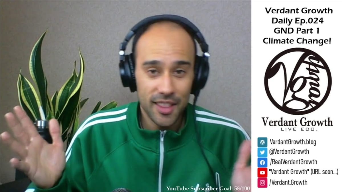 The VG Daily: 024 - The Green New Deal Part 1: Climate Change