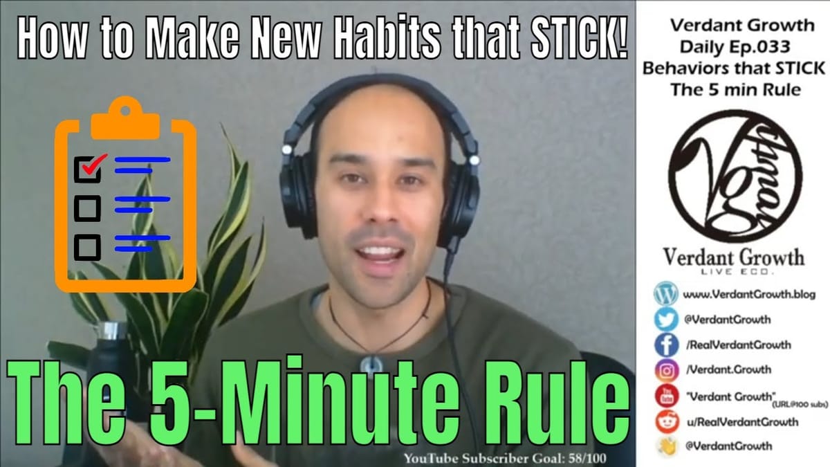 The VG Daily: 033 - Making Changes That Stick (The 5-Minute Rule)