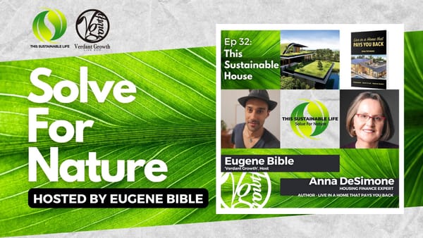 TSL: SFN - This Sustainable House w/ Anna DeSimone