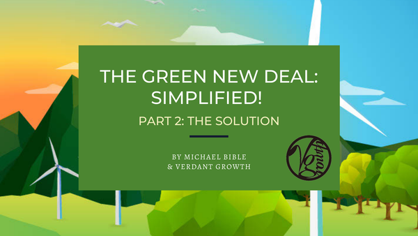 The Green New Deal: Simplified (Part 2/2)