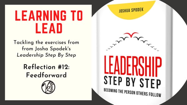 Leadership Step By Step – Exercise #12: Feedforward
