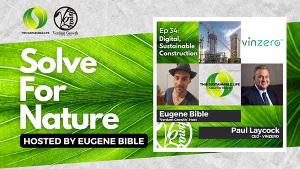 TSL: SFN - Digital, Sustainable Construction w/ Paul Laycock (VinZero)