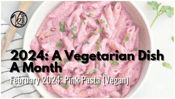 A Vegetarian Dish A Month – Feb 2024: Pink Pasta