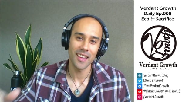 The VG Daily: 008 - Why living ECO is NOT a sacrifice