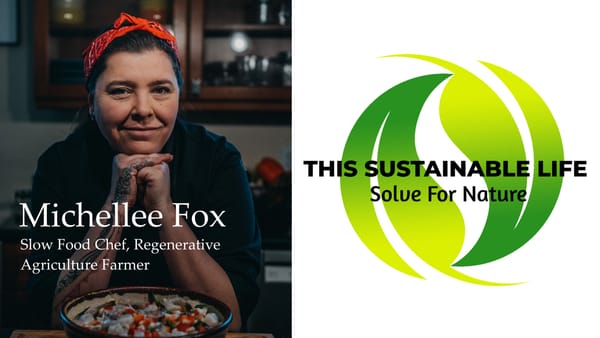 TSL: Solve For Nature - 004: Michellee Fox, Part 1